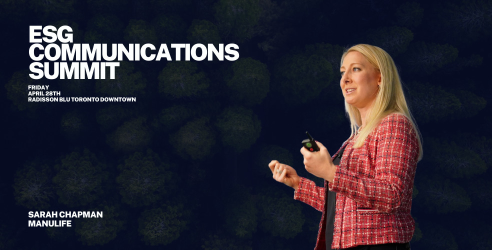 Sarah Chapman from Manulife: Communicating Your ESG Efforts is a Vital Part of Doing Business Today